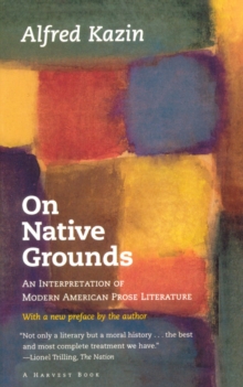 Image for On Native Grounds: An Interpretation of Modern American Prose Literature