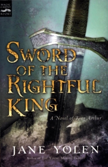 Image for Sword of the Rightful King: A Novel of King Arthur