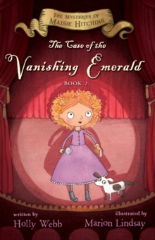 Image for The Case of the Vanishing Emerald : The Mysteries of Maisie Hitchins Book 2