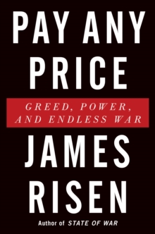 Image for Pay any price  : greed, power, and endless war