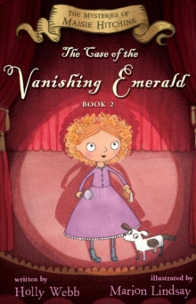 Image for Case of the Vanishing Emerald: The Mysteries of Maisie Hitchins Book 2