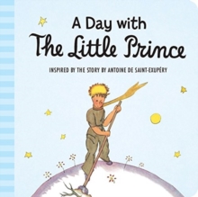 Image for A Day with the Little Prince Padded Board Book