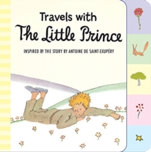Image for Travels with the Little Prince Tabbed Board Book