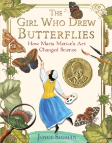 Image for The girl who drew butterflies  : how Maria Merian's art changed science