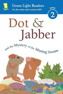 Image for Dot & Jabber and the Mystery of the Missing Stream