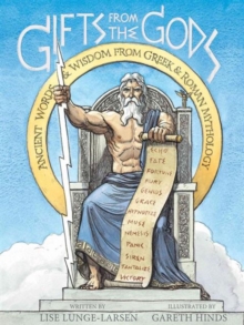 Image for Gifts from the gods  : ancient words and wisdom from Greek and Roman mythology