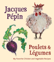 Image for Poulets & lâegumes  : my favorite chicken & vegetable recipes