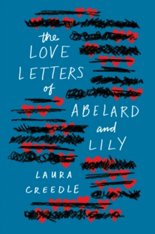 Image for The love letters of Abelard and Lily