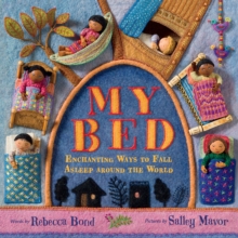 Image for My Bed : Enchanting Ways to Fall Asleep Around the World