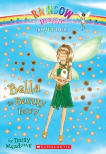 Image for Pet Fairies #2: Bella the Bunny Fairy : A Rainbow Magic Book