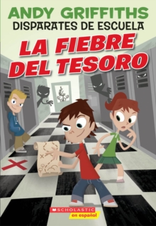 Image for Disparates de escuela #1: La fiebre del tesoro : (Spanish language edition of Schooling Around #1: Treasure Fever!)