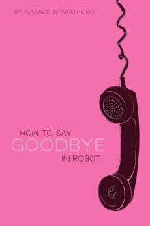 Image for How To Say Goodbye In Robot