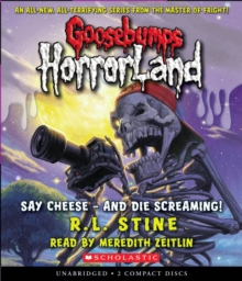 Image for Say Cheese - and Die Screaming! (Goosebumps HorrorLand #8)