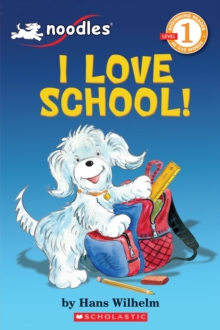 Image for Noodles: I Love School (Scholastic Reader, Level 1)