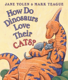 Image for How Do Dinosaurs Love Their Cats?