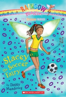 Image for Sports Fairies #2: Stacey the Soccer Fairy : A Rainbow Magic Book