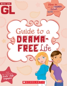 Image for Girls' Life Guide To A Drama-Free Life