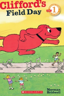 Image for Scholastic Reader Level 1: Clifford's Field Day