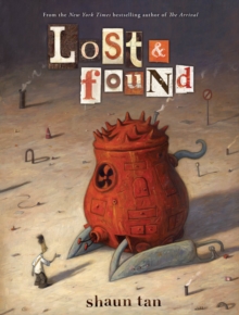 Image for Lost & Found: Three by Shaun Tan