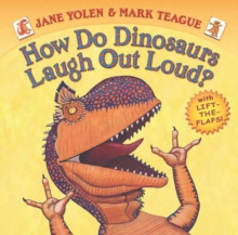 Image for How Do Dinosaurs Laugh Out Loud?
