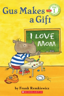 Image for Gus Makes a Gift (Scholastic Reader, Pre-Level 1)