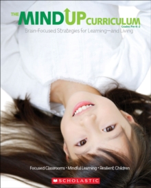 Image for The The MindUP Curriculum: Grades PreK-2 : Brain-Focused Strategies for Learning-and Living