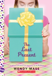 Image for The Last Present: A Wish Novel