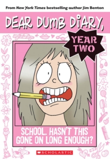 Image for Dear Dumb Diary Year Two #1: School. Hasn't This Gone on Long Enough?