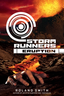 Image for Eruption (The Storm Runners Trilogy, Book 3)