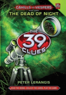 Image for The Dead of Night (The 39 Clues: Cahills vs. Vespers, Book 3)