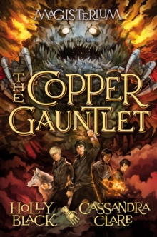 Image for The Copper Gauntlet (Magisterium #2)