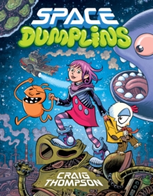 Image for Space Dumplins: A Graphic Novel