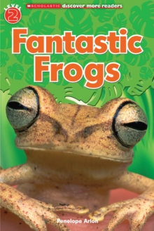 Image for Fantastic Frogs (Scholastic Discover More Reader, Level 2)