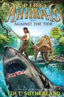 Image for Against the Tide (Spirit Animals, Book 5)