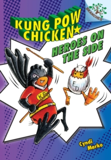 Image for Heroes on the Side: A Branches Book (Kung Pow Chicken #4)