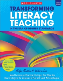 Image for Transforming Literacy Teaching in the Era of Higher Standards: Middle School