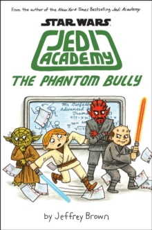 Image for The Phantom Bully (Star Wars: Jedi Academy #3)
