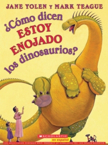 Image for  Como dicen estoy enojado los dinosaurios?  (How Do Dinosaurs Say I'm Mad?)