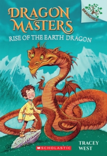 Image for Rise of the Earth Dragon: A Branches Book (Dragon Masters #1)