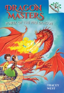 Image for Power of the Fire Dragon: A Branches Book (Dragon Masters #4)