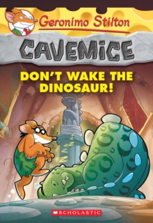 Image for Don't Wake the Dinosaur! (Geronimo Stilton Cavemice #6)