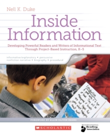Image for Inside Information : Developing Powerful Readers and Writers of Informational Text Through Project-Based Instruction