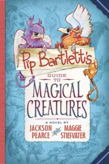 Image for Pip Bartlett's Guide to Magical Creatures (Pip Bartlett #1)