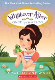 Once Upon a Frog (Whatever After #8)