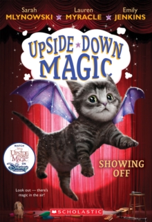 Image for Showing Off (Upside-Down Magic #3)