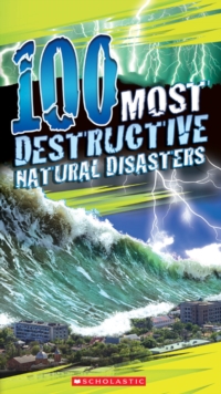 Image for 100 Most Destructive Natural Disasters Ever