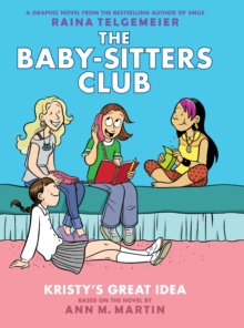 Image for Kristy's Great Idea: A Graphic Novel (The Baby-Sitters Club #1)