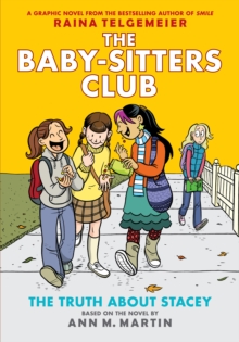 Image for The Truth About Stacey: A Graphic Novel (The Baby-Sitters Club #2)