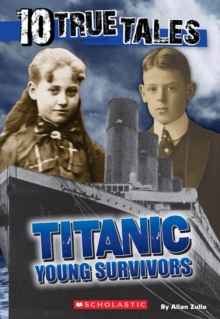 Image for Titanic: Young Survivors (10 True Tales)
