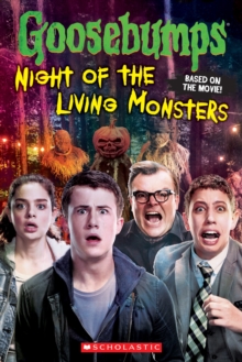 Image for Goosebumps The Movie: Night of the Living Monsters